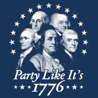 Party Like Its 1776 4th Of July Founding Fathers USA America Poster