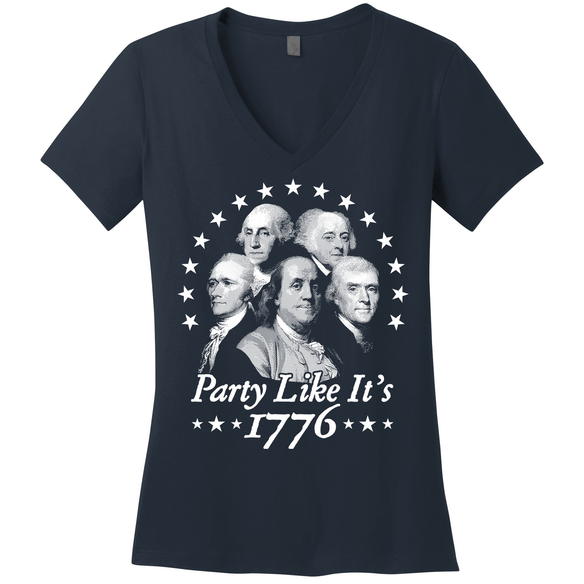 Party Like Its 1776 4th Of July Founding Fathers USA America Women's V-Neck T-Shirt