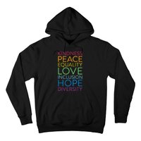 Peace Love Inclusion Equality Diversity Human Rights Hoodie