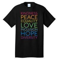 Peace Love Inclusion Equality Diversity Human Rights Tall T-Shirt