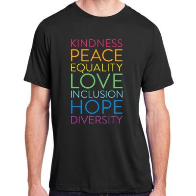 Peace Love Inclusion Equality Diversity Human Rights Adult ChromaSoft Performance T-Shirt