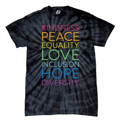 Peace Love Inclusion Equality Diversity Human Rights Tie-Dye T-Shirt