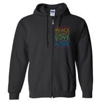 Peace Love Inclusion Equality Diversity Human Rights Full Zip Hoodie