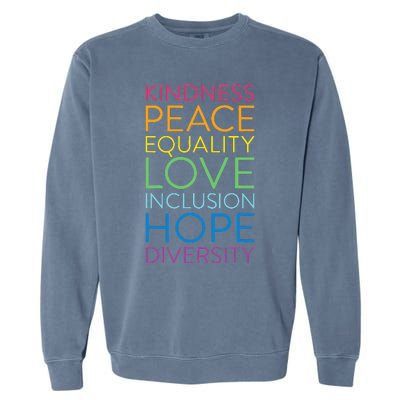 Peace Love Inclusion Equality Diversity Human Rights Garment-Dyed Sweatshirt