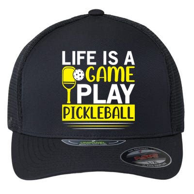 Pickleball Life Is A Game Play Pickleball Funny Pickleball Gift Flexfit Unipanel Trucker Cap
