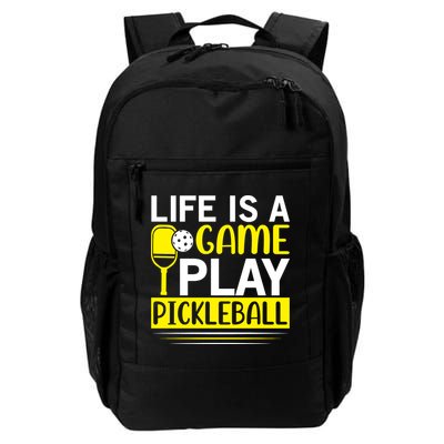 Pickleball Life Is A Game Play Pickleball Funny Pickleball Gift Backpack