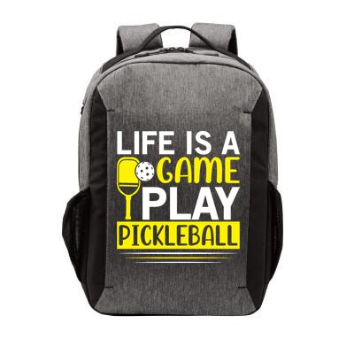 Pickleball Life Is A Game Play Pickleball Funny Pickleball Gift Vector Backpack