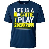 Pickleball Life Is A Game Play Pickleball Funny Pickleball Gift Cooling Performance Crew T-Shirt