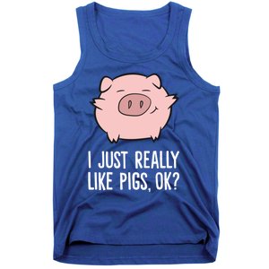 Pigs Lover I Just Really Like Pigs Ok? Cute Pigs Funny Gift Tank Top