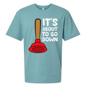 Plumber Lover It's About To Go Down Plumber Sueded Cloud Jersey T-Shirt