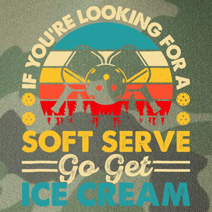 Pickleball Lover If You Want Soft Serve Go Get Ice Cream Legacy Tie Dye Trucker Hat