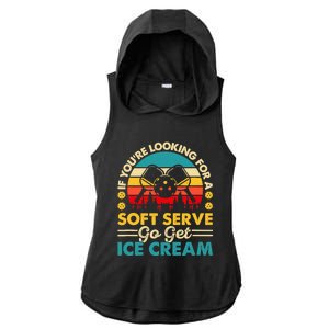 Pickleball Lover If You Want Soft Serve Go Get Ice Cream Ladies PosiCharge Tri-Blend Wicking Draft Hoodie Tank