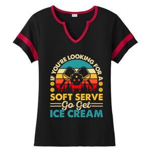 Pickleball Lover If You Want Soft Serve Go Get Ice Cream Ladies Halftime Notch Neck Tee