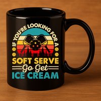 Pickleball Lover If You Want Soft Serve Go Get Ice Cream 11oz C Handle Ceramic Mug