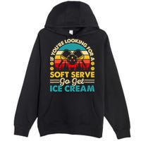 Pickleball Lover If You Want Soft Serve Go Get Ice Cream Premium Pullover Hoodie