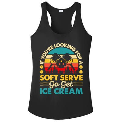 Pickleball Lover If You Want Soft Serve Go Get Ice Cream Ladies PosiCharge Competitor Racerback Tank