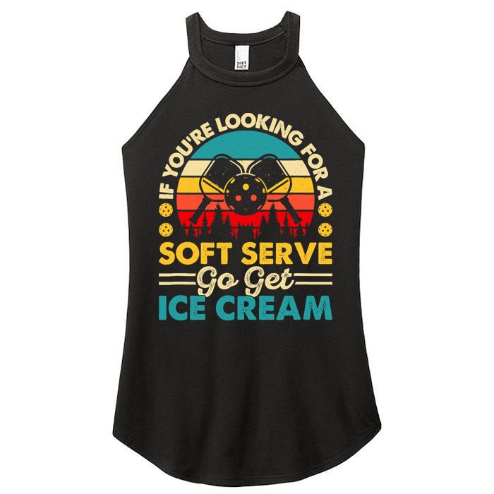 Pickleball Lover If You Want Soft Serve Go Get Ice Cream Women's Perfect Tri Rocker Tank