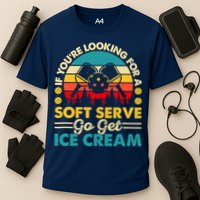 Pickleball Lover If You Want Soft Serve Go Get Ice Cream Performance Shirt