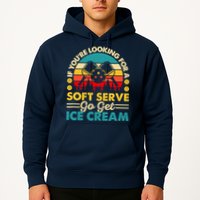 Pickleball Lover If You Want Soft Serve Go Get Ice Cream Hoodie