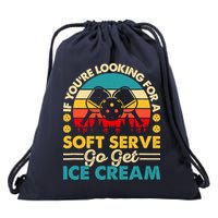 Pickleball Lover If You Want Soft Serve Go Get Ice Cream Drawstring Bag