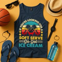 Pickleball Lover If You Want Soft Serve Go Get Ice Cream Tank Top