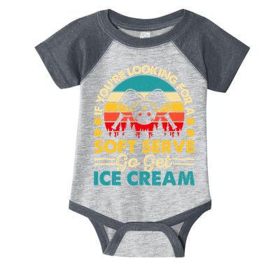 Pickleball Lover If You Want Soft Serve Go Get Ice Cream Infant Baby Jersey Bodysuit