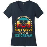 Pickleball Lover If You Want Soft Serve Go Get Ice Cream Women's V-Neck T-Shirt