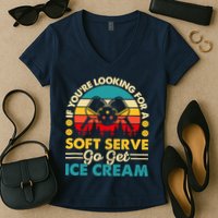 Pickleball Lover If You Want Soft Serve Go Get Ice Cream Women's V-Neck T-Shirt