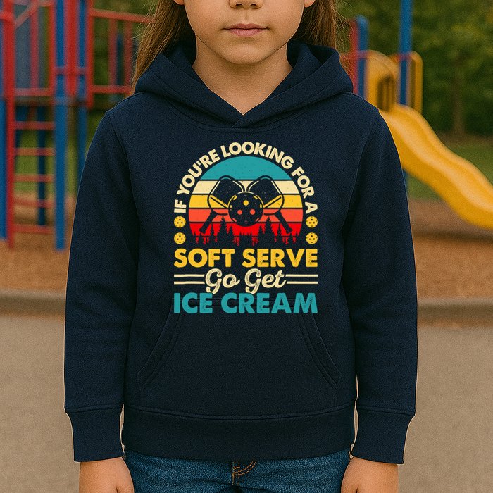 Pickleball Lover If You Want Soft Serve Go Get Ice Cream Kids Hoodie