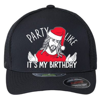 Party Like ItS My Birthday Jesus Christmas Pajama Cute Gift Flexfit Unipanel Trucker Cap