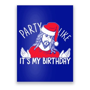 Party Like ItS My Birthday Jesus Christmas Pajama Cute Gift Poster