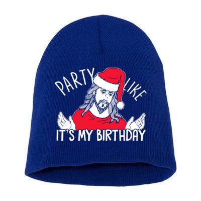 Party Like ItS My Birthday Jesus Christmas Pajama Cute Gift Short Acrylic Beanie