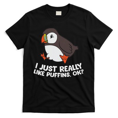 Puffin Lover I Just Really Like Puffins Ok T-Shirt