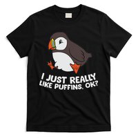 Puffin Lover I Just Really Like Puffins Ok T-Shirt