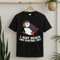 Puffin Lover I Just Really Like Puffins Ok T-Shirt