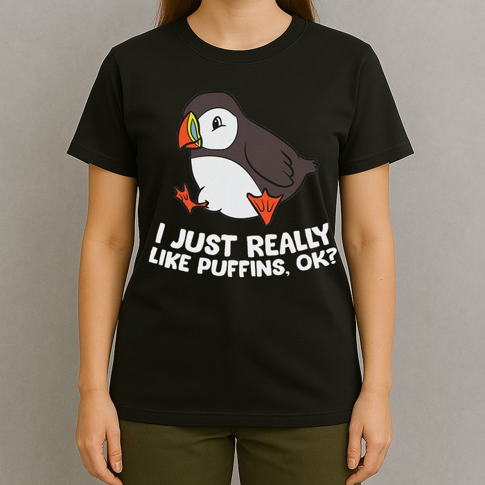 Puffin Lover I Just Really Like Puffins Ok T-Shirt