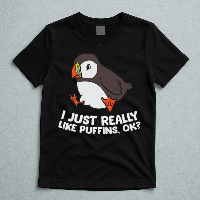 Puffin Lover I Just Really Like Puffins Ok T-Shirt