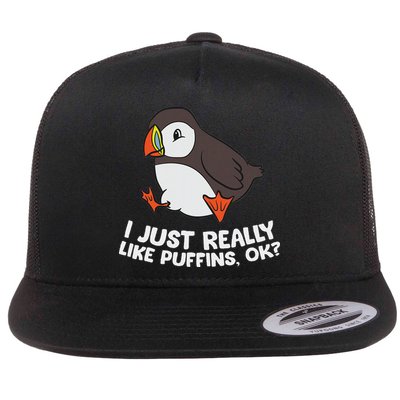 Puffin Lover I Just Really Like Puffins Ok Flat Bill Trucker Hat