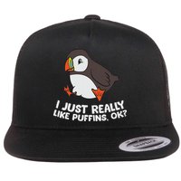 Puffin Lover I Just Really Like Puffins Ok Flat Bill Trucker Hat