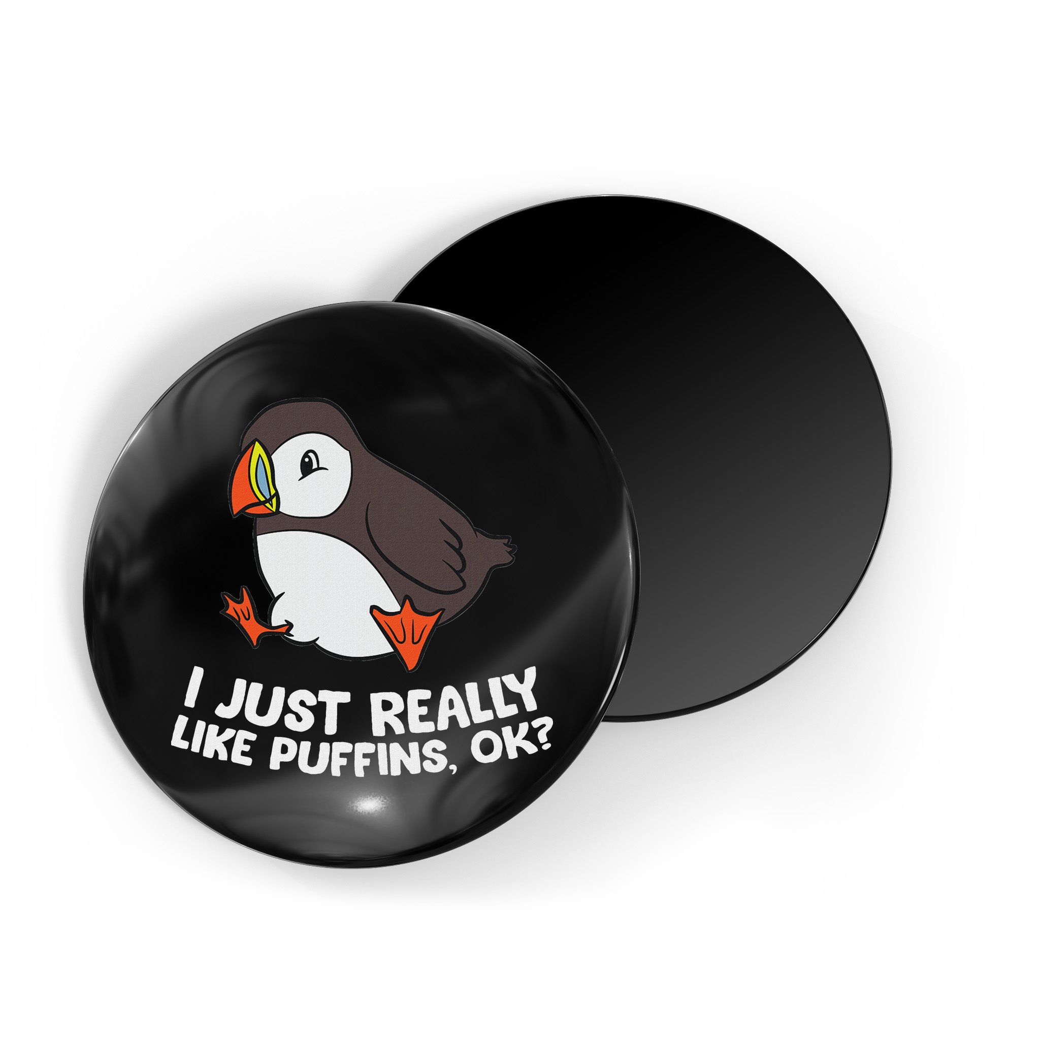 Puffin Lover I Just Really Like Puffins Ok Magnet