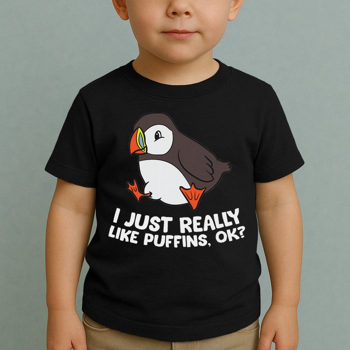 Puffin Lover I Just Really Like Puffins Ok Toddler T-Shirt