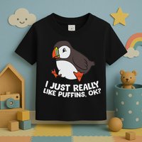 Puffin Lover I Just Really Like Puffins Ok Toddler T-Shirt
