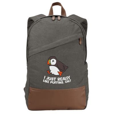 Puffin Lover I Just Really Like Puffins Ok Cotton Canvas Backpack
