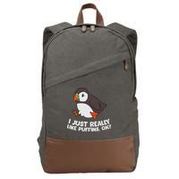 Puffin Lover I Just Really Like Puffins Ok Cotton Canvas Backpack