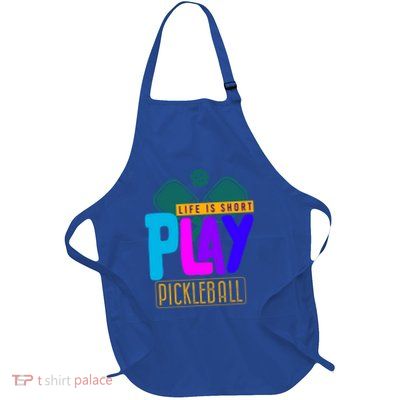 Pickleball Life Is Short Play Pickle Ball Gift Apron