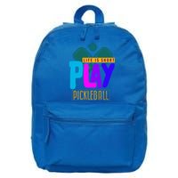 Pickleball Life Is Short Play Pickle Ball Gift 16 in Basic Backpack