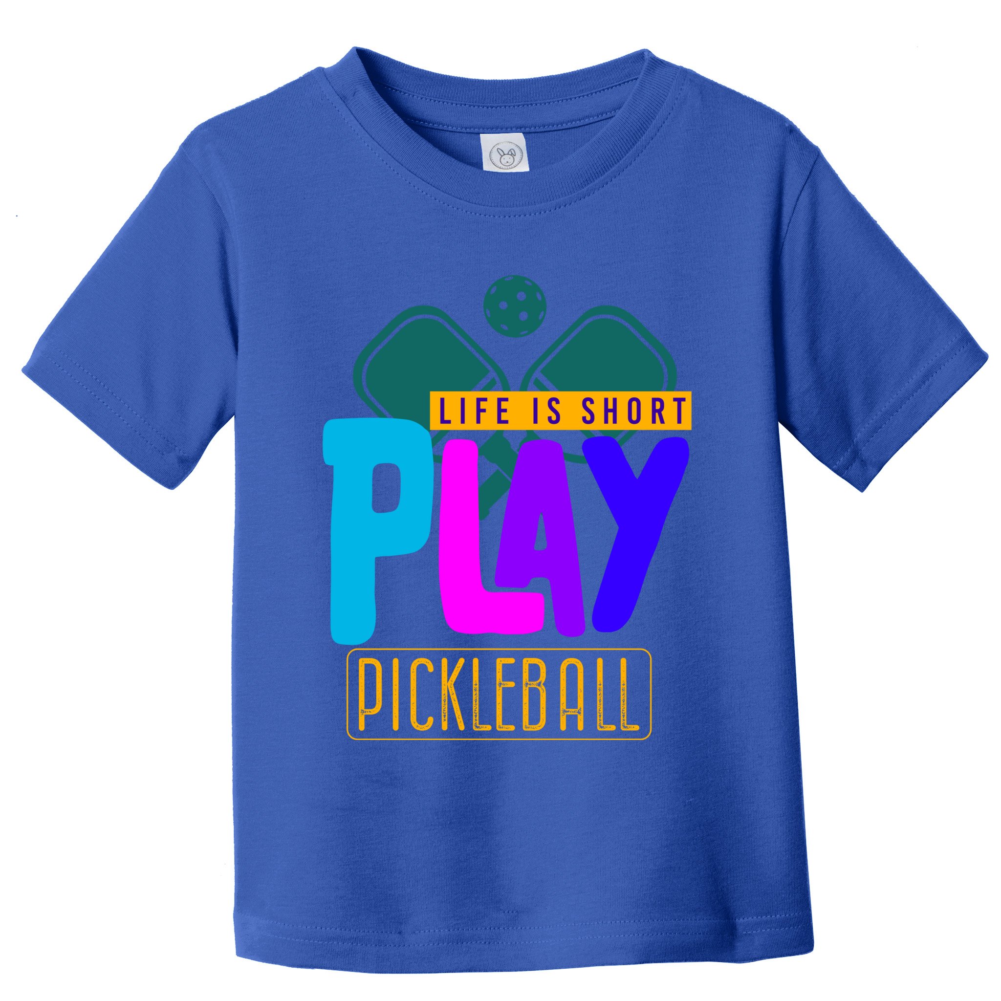 Pickleball Life Is Short Play Pickle Ball Gift Toddler T-Shirt