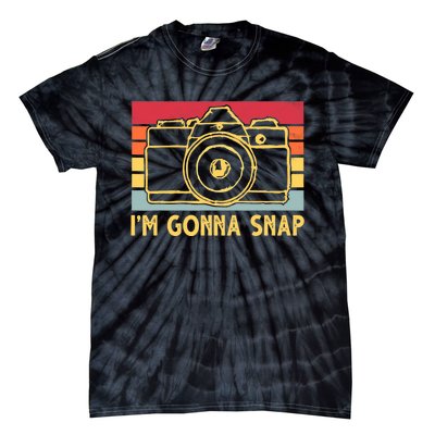 Photography Lover I'm Gonna Snap Funny Photographer Tie-Dye T-Shirt