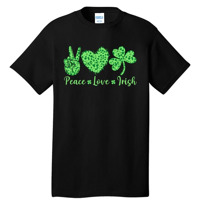 Peace Love Irish Patricks Day Funny Gift Tall T-Shirt