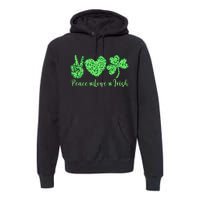 Peace Love Irish Patricks Day Funny Gift Premium Hoodie